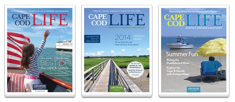 Cape Cod LIFE Magazine - Experience the Cape Cod Tradition!